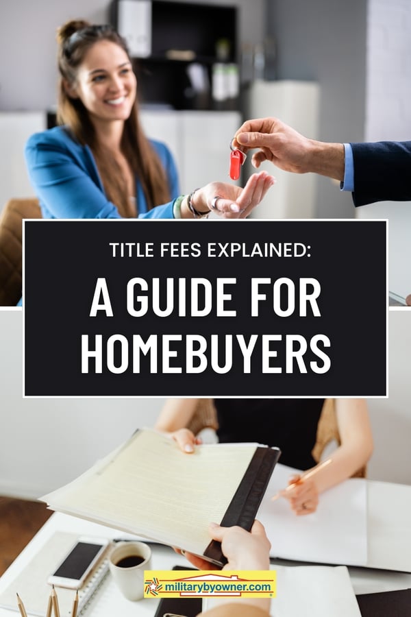 Photo of woman in blue shirt smiling as she receives house keys and another photo of a person handing a paper notebook to woman in black shirt across the desk with text, Title Fees Explained A Guide for Homebuyers