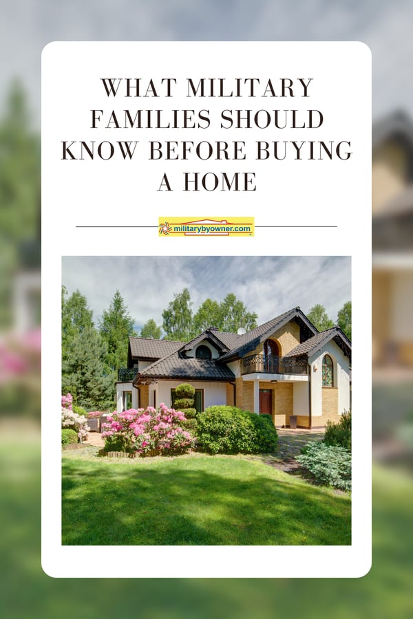 View of beautiful home on manicured lot with green grass and pink flowers with text, What Military Families Should KNow Before Buying a Home