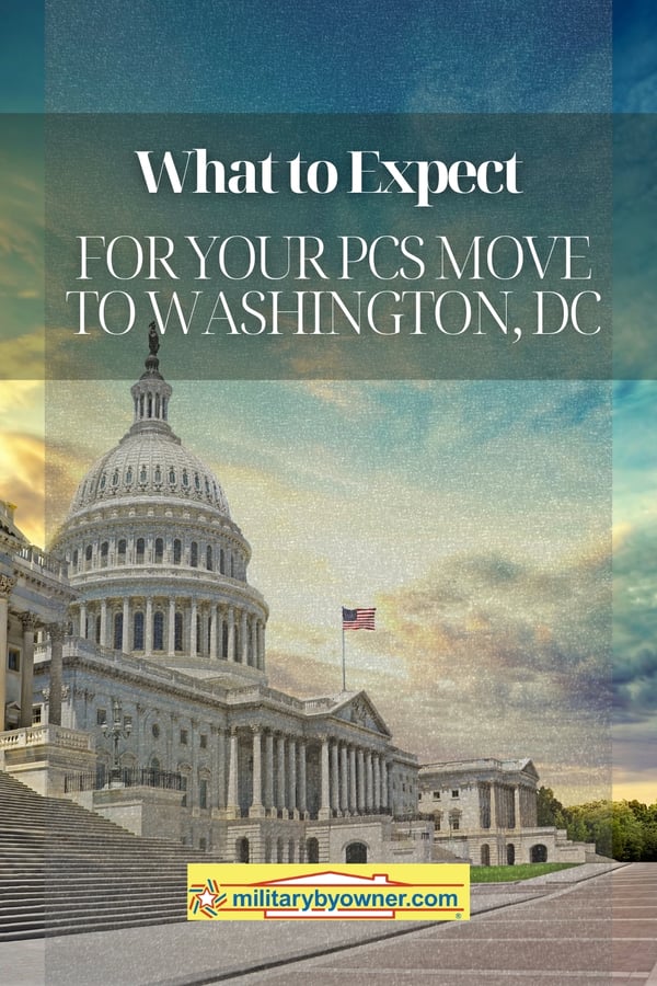 U.S. Capitol Building in Washington DC with text, What to Expect for Your PCS Move to Washington, DC