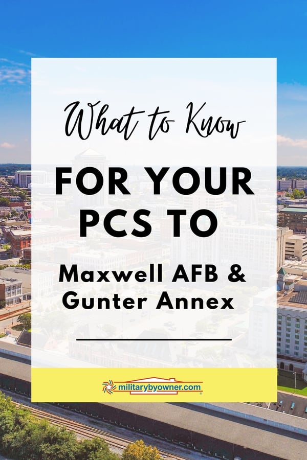 Aerial view of Montgomery, AL with text, What to Know for Your PCS Move to Maxwell AFB and Gunter Annex