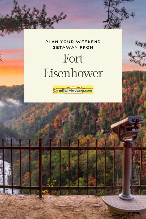 Plan your weekend getaway from Fort Eisenhower