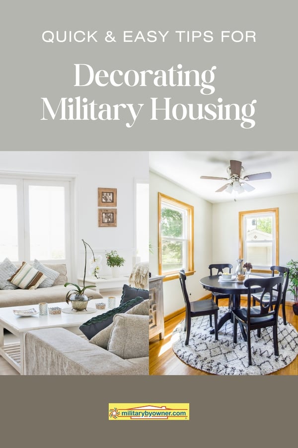 Quick and Easy Tips for Decorating Military Housing