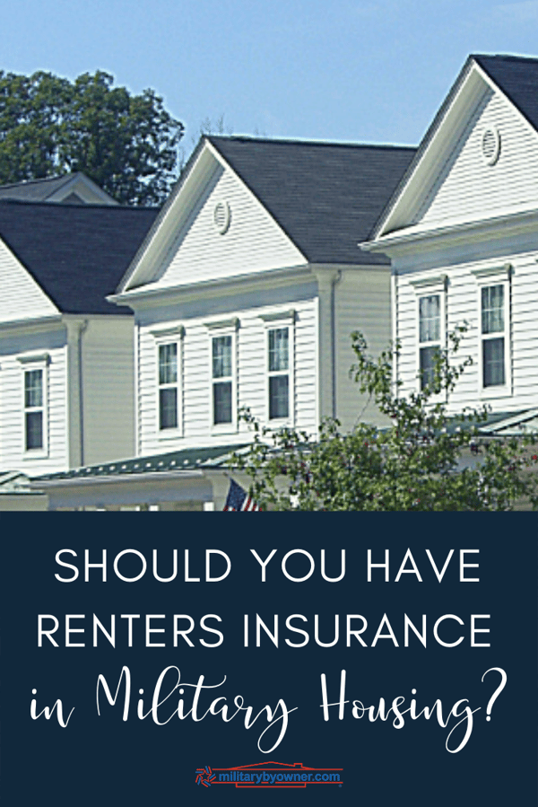 Should I Have Renters Insurance Military Housing