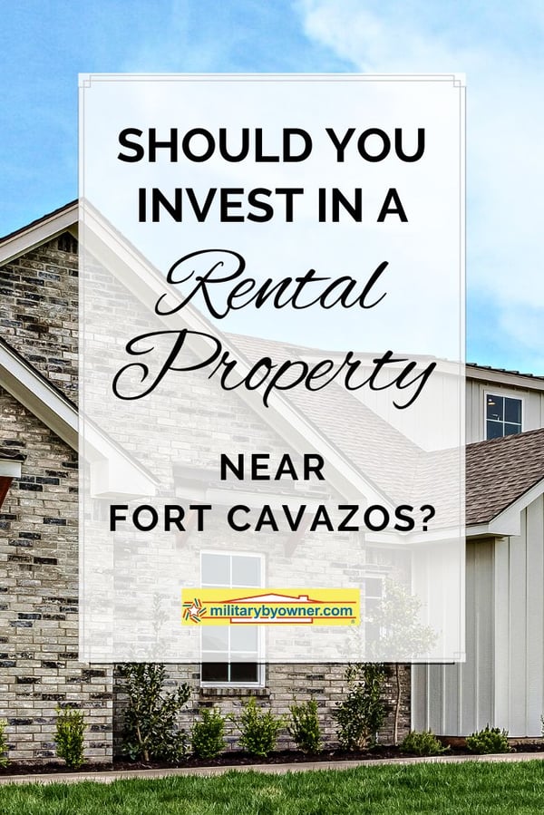 Should You Invest in a Rental Property Near Fort Cavazos