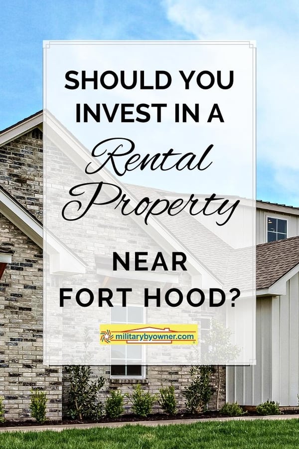 Should You Invest in a Rental Property Near Fort Hood