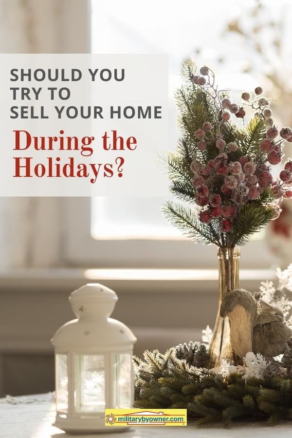 Should You Try to Sell Your Home Over the Holidays