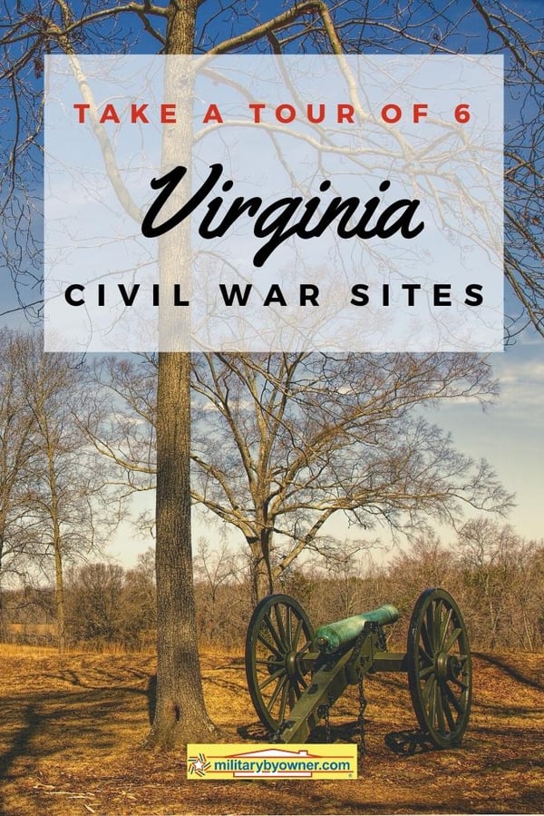 Take a tour of 6 Virginia civil war sites