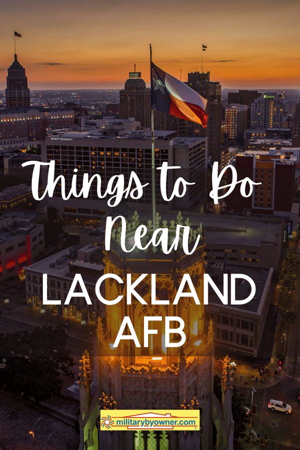 Things to Do Near Lackland AFB 