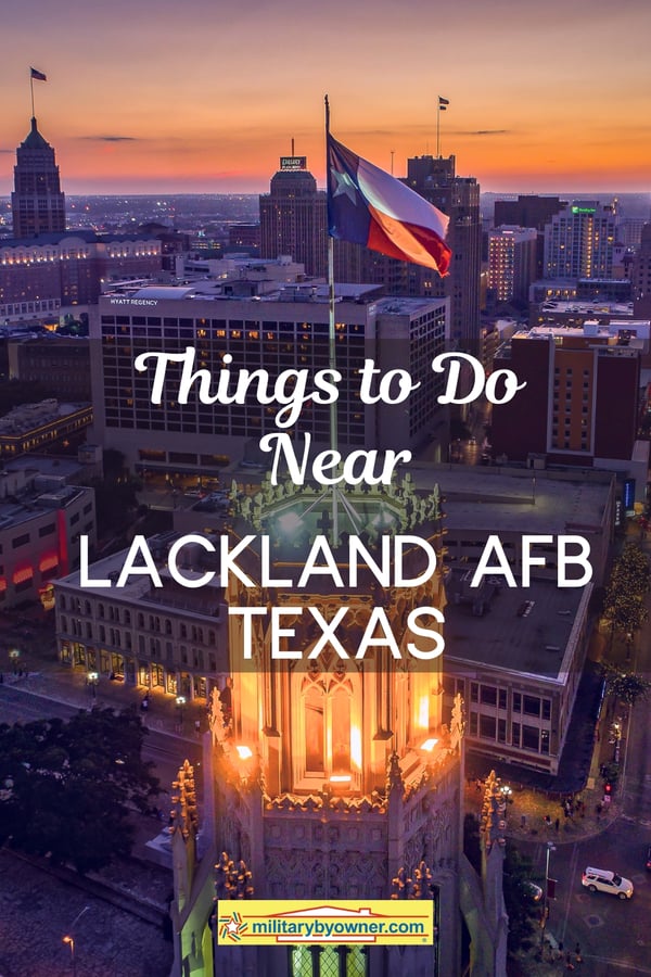 Things to Do Near Lackland AFB