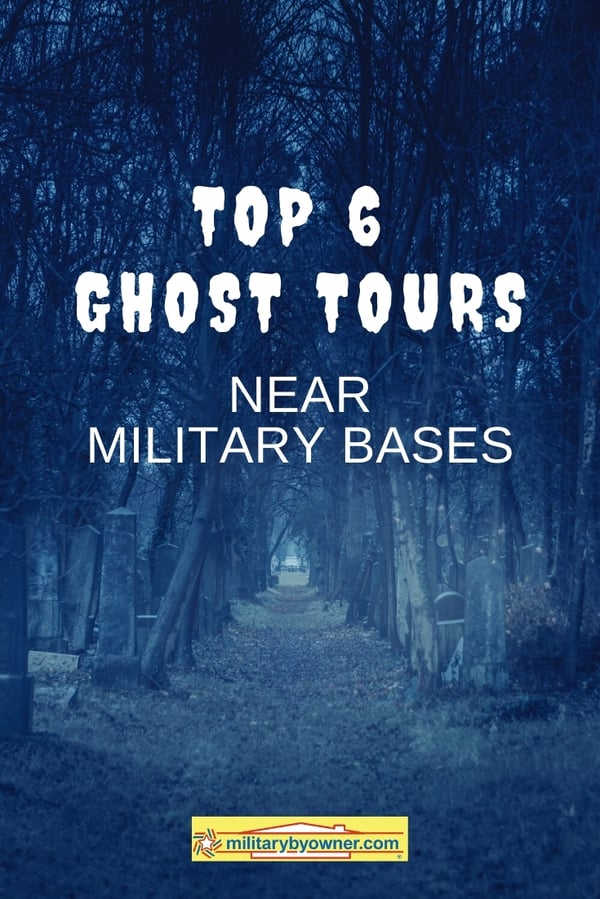 Top 6 Ghost Tours Near Military Bases