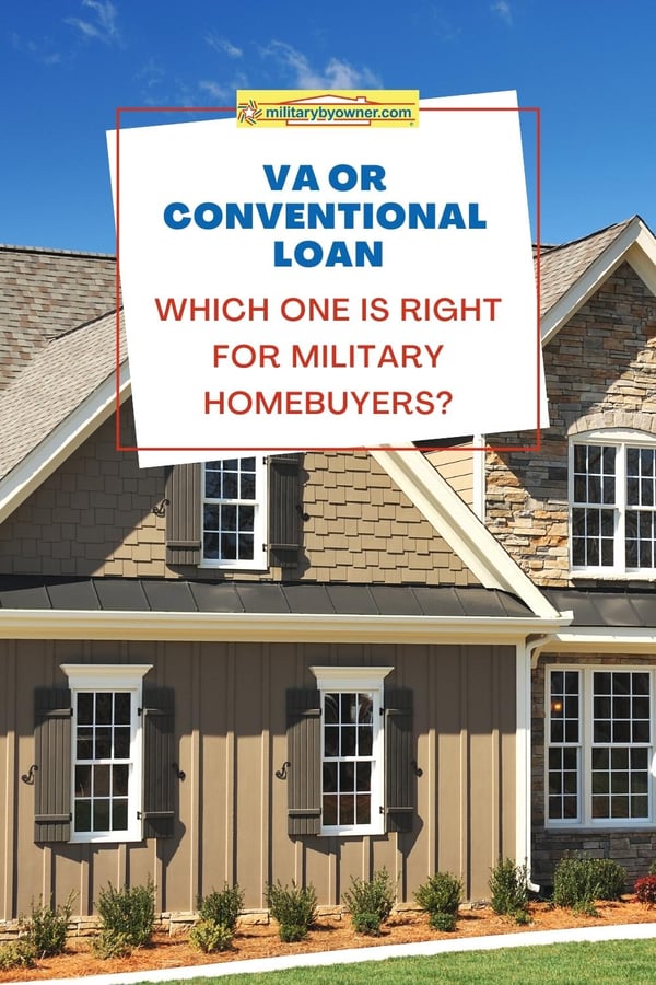 VA or Conventional loan which one is right for military homebuyers