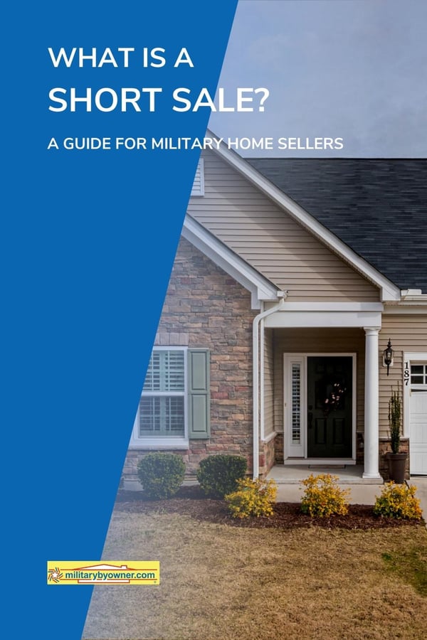 What Is a Short Sale? A Guide for Military Home Sellers