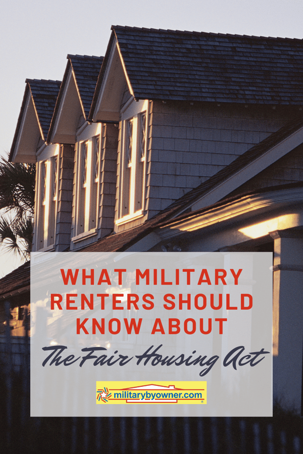 What Military Renters Should Know About the Fair Housing Act