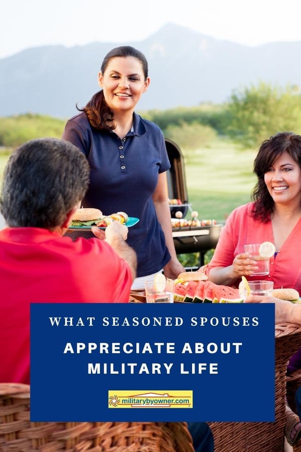What Seasoned Spouses Appreciate About Military Life