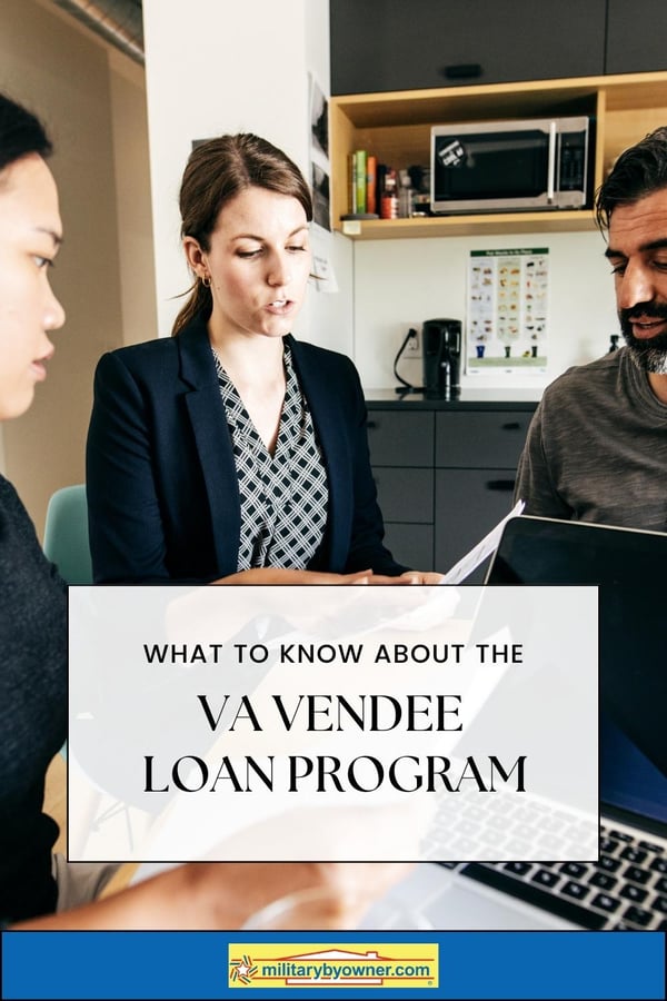 What to Know About the VA Vendee Loan Program