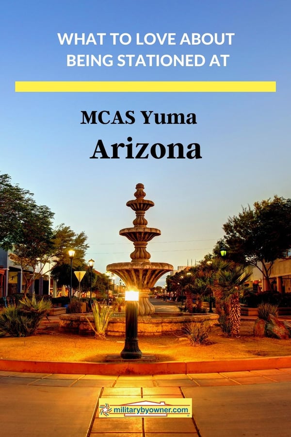 What to Love About Being Stationed at MCAS Yuma