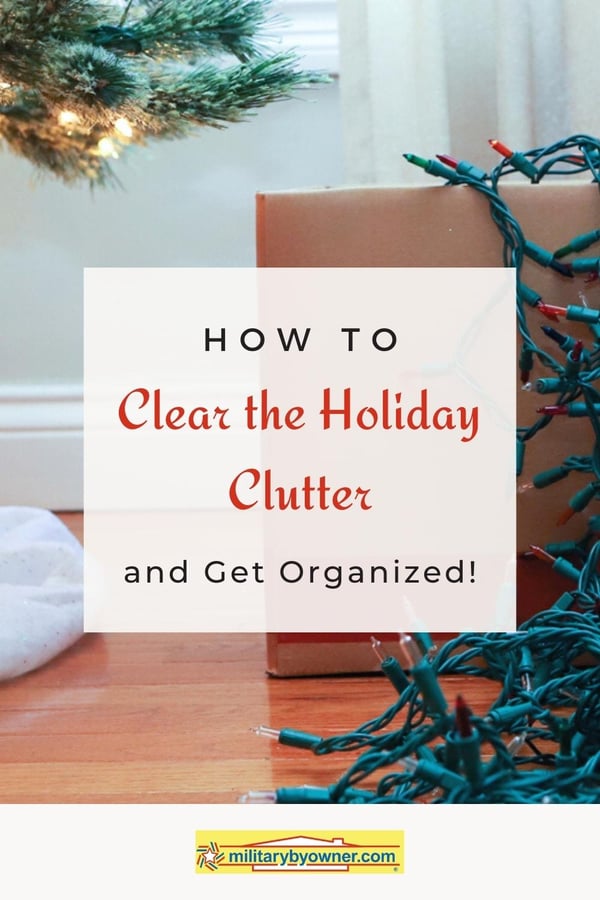 clear the holiday clutter and get organized