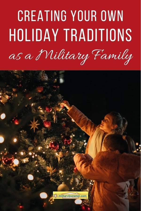 creating your own holiday traditions as a military family
