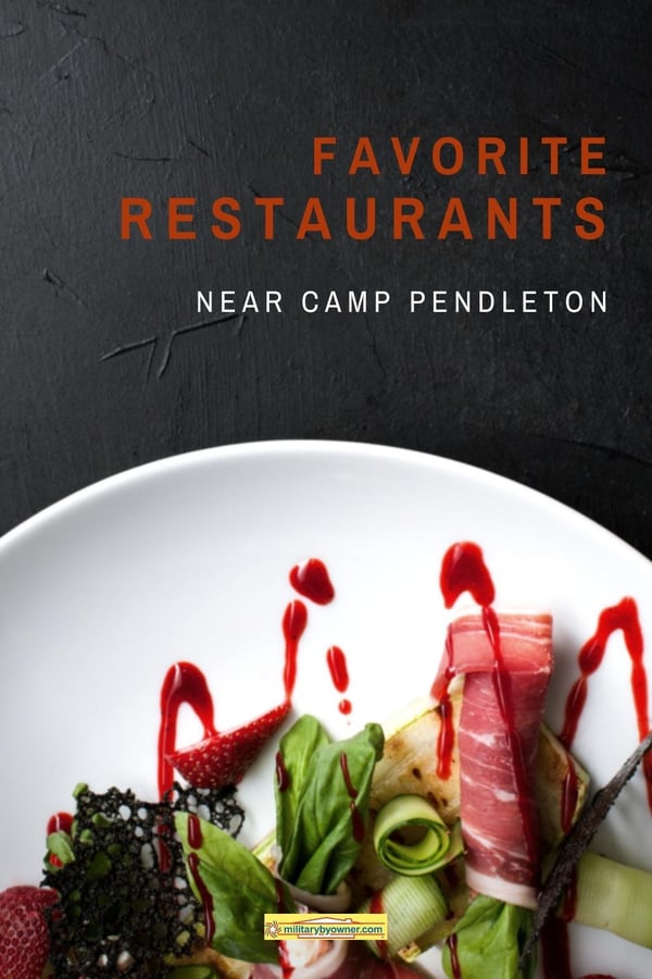 favorite restaurants near camp pendleton
