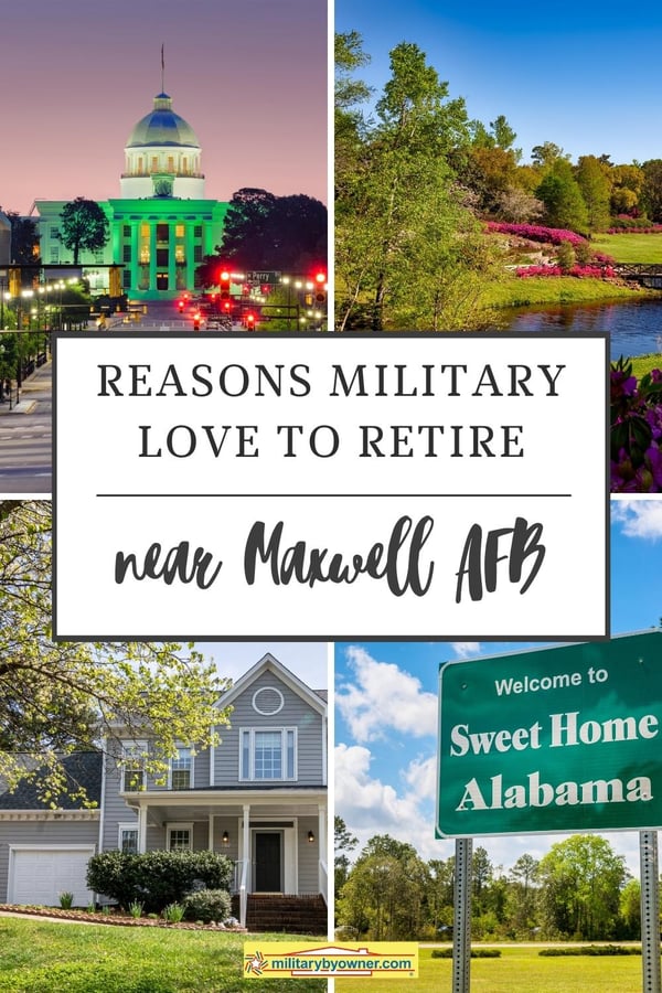 reasons military love to retire near Maxwell AFB