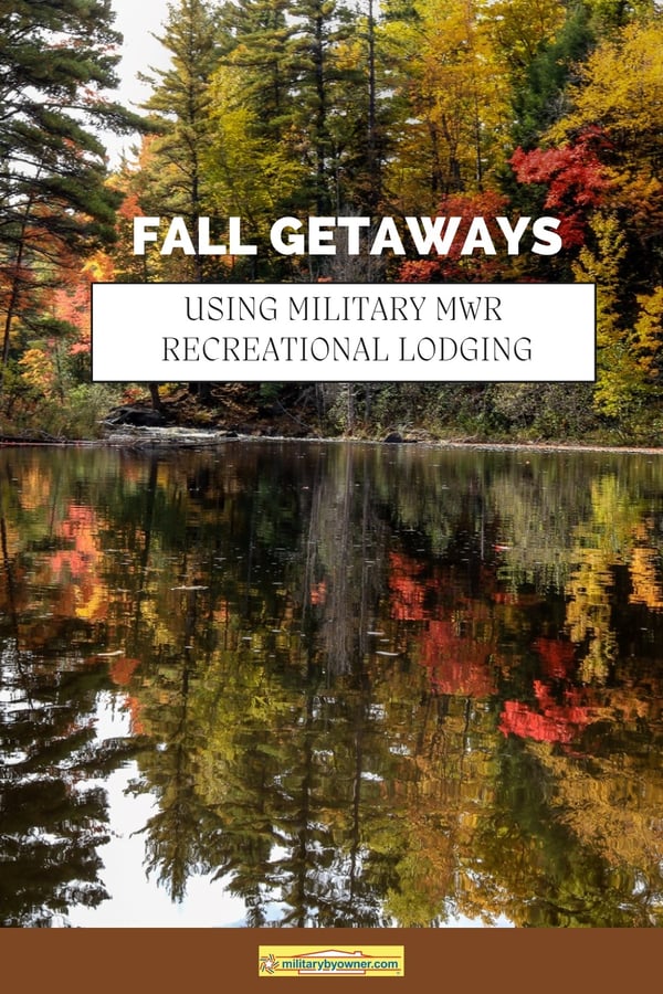 updated Fall getaways using military MWR lodging facilities (Pinterest Pin)