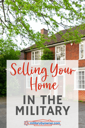 3 Things to Know About Selling Your Home When You're in the Military