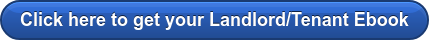 Click here to get your Landlord/Tenant Ebook
