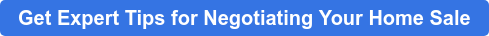 Get Expert Tips for Negotiating Your Home Sale